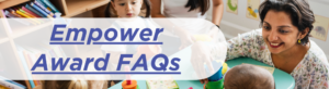Empower Award FAQs